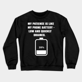 Funny Impatience Gift Crewneck Sweatshirt